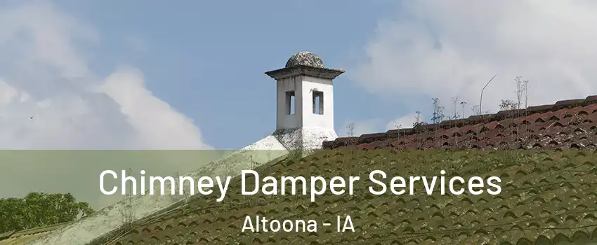  Chimney Damper Services Altoona - IA