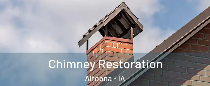 Chimney Restoration Altoona - IA