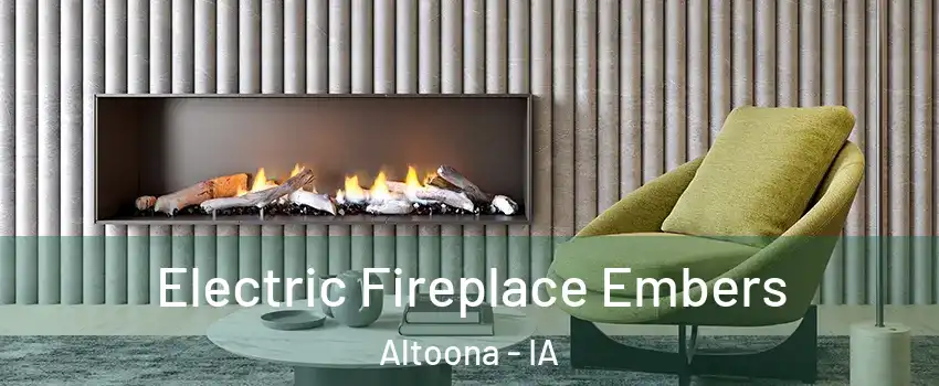  Electric Fireplace Embers Altoona - IA