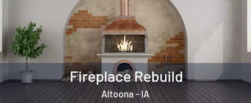  Fireplace Rebuild Altoona - IA