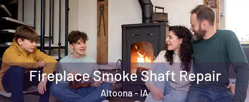  Fireplace Smoke Shaft Repair Altoona - IA