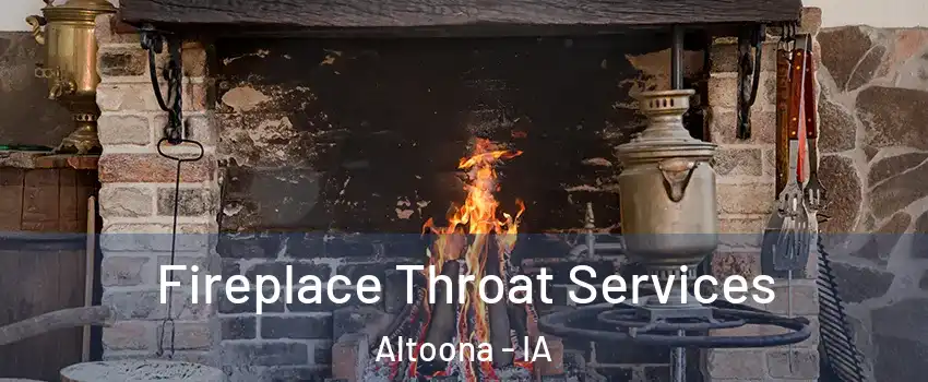  Fireplace Throat Services Altoona - IA