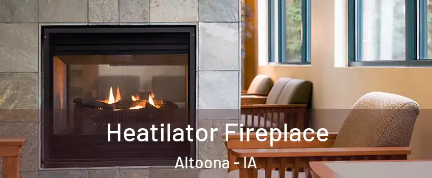  Heatilator Fireplace Altoona - IA