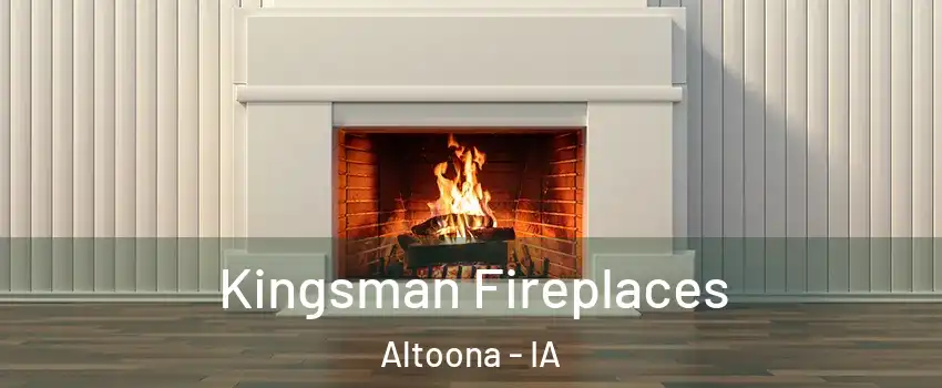  Kingsman Fireplaces Altoona - IA