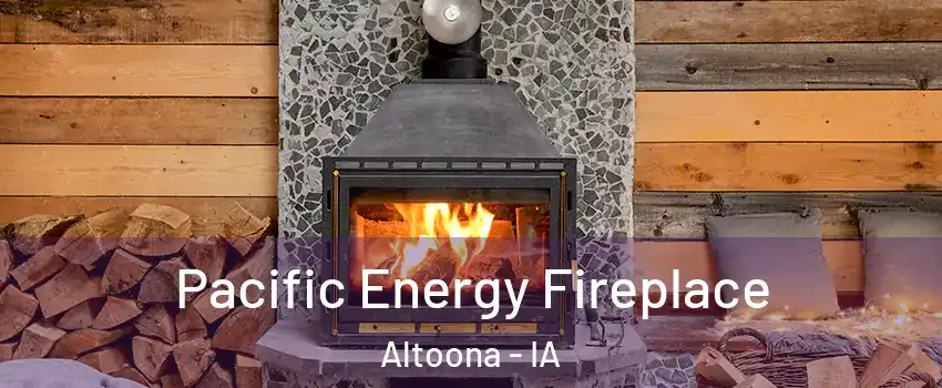  Pacific Energy Fireplace Altoona - IA